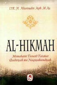 Image of Al-Hikmah. memahami teosofi tarekat qodiriyah wa annaqsabandiyah