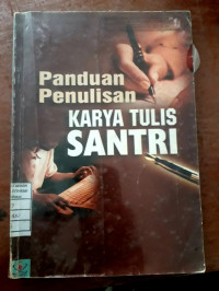 Image of Panduan Penulisan Karya Tulis Santri